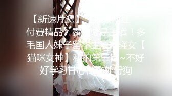 骚宝丶私处保健接连两个女客户特殊服务，金手指扣的好爽，搞得想要扶着屁股侧入，抬起双腿抽插撞击