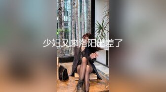 童颜巨乳大奶子美女，逆天的五官加上极品的身材