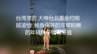 大片纹身网红骚货吊带装黑丝袜,跪地口交活,69姿势舔逼,每个姿势操一遍