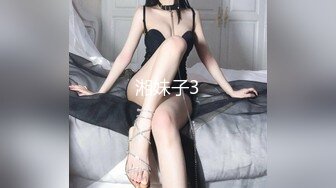 人生交到这样的女友简直是中享受【下篇】大屌女上位无套深入大粉鲍鱼，超多姿势啪啪操逼