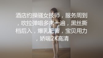  皮肤白皙样貌好的极品妹妹，和年轻小男友沙发上啪啪做爱，观音坐莲爽翻天