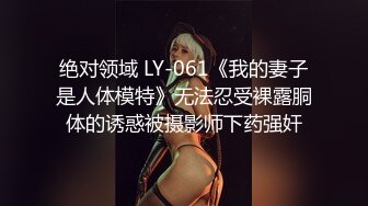 后入22女友，欠操的母狗