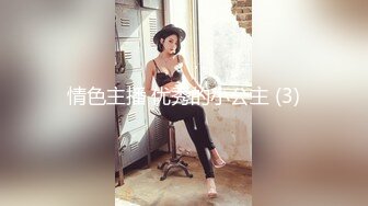 星空传媒 XKG030 性感女儿被爸爸操 后入蜜尻激怼骚穴 好爽愿意做爸爸一辈子的肉便器 乐乐