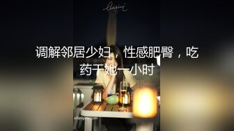 《贵在真实?极限偸拍》坑神KTV蹲点意外拍到一对小情侣厕所内性交，倒勾鞋男猛烈抠逼然后在疯狂后入内射，妹子蹲下在把精液尿出来