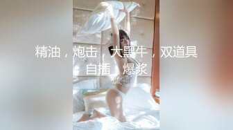 【新片速遞】 二十万粉--气质名妖❤️Ts鬼鬼❤️男：怎么小流氓你越来越硬了呢哈哈哈谁叫你刚才玩我呢 妖：啊啊顶得太深了，艹得狂叫！