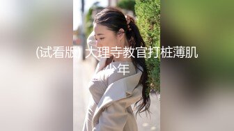 【新片速遞】  纹身帅气男友，后入操逼丰满女友啪啪狠狠打桩 女上位白浆四溅