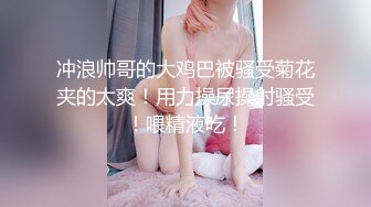   超网红脸美少妇露脸女仆装白虎美穴三洞全开 菊花已经被撑得鼓鼓的欲求不满