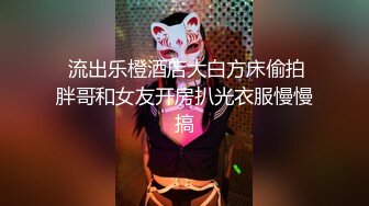 高质量萌萌精致小美女风情给力宽松T恤笔直大长腿白嫩可口情欲沸腾舌吻爱抚，啪啪插入翘臀大奶销魂啊