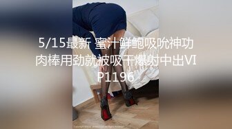 蜜桃臀女主播背着男友约我去她家露脸啪啪啪