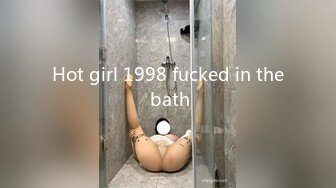 Hot girl 1998 fucked in the bath